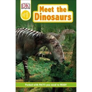 DK Readers L0: Meet the Dinosaurs -- DK